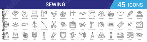 Set of 45 outline sewing and needlework icons including thread, needle, thimble, crochet, measuring tools. Editable vector line style for web and mobile design