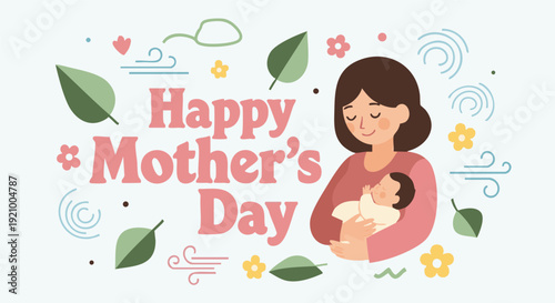 Happy Mothers Day Vector illustration with woman holding her baby in her arms Beautiful template useful for banner, poster, card, postcard and printable.