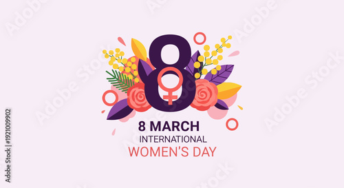 Vibrant International Women’s Day celebration illustration featuring the number 8 with a female symbol, surrounded by colorful flowers and abstract shapes, symbolizing global empowerment and unity