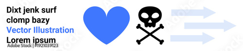 Love and danger, symbolic messages, digital , abstract ideas, contrast in imagery, vector design. Blue heart with skull and crossbones, arrows pointing right. Love and danger
