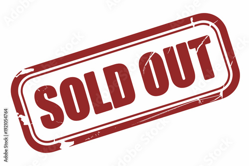 Sold Out Stamp: Graphic Icon representing unavailable items, event tickets, or products in retail and e-commerce, a distressed red rubber imprint signifying scarcity, loss, or finality, perfect for ma