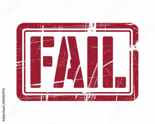 Red distressed FAIL stamp graphic, representing business failure, project setbacks, and negative results in commerce; ideal for economic downturns, marketing campaigns, and corporate crisis communicat