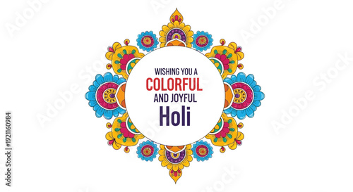Vibrant Holi festival greeting card with ornate floral patterns and a central message wishing a colorful and joyful celebration.