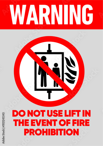 Warning: Do Not Use Lift In The Event Of Fire