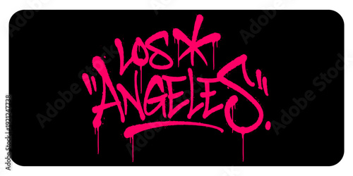 Los Angeles Pink Graffiti Tag Spray Paint. Vibrant Magenta Typography with Realistic Drips and Gritty Texture on Black Background.