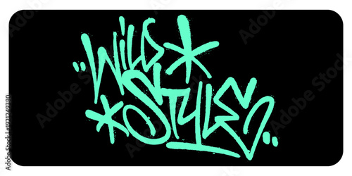 Teal Wild Style Graffiti Tag Spray Paint. Vibrant Cyan Lettering with Gritty Texture and Long Drips for Modern Streetwear Branding.