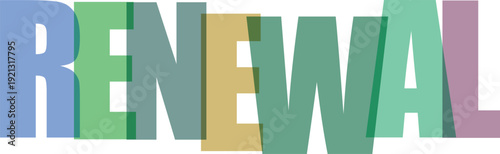 Overlapping letters in blue green beige and teal spell out RENEWAL on a Colorful text effect