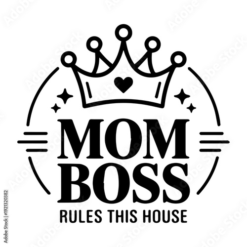 Mother's Day Cute Playful Funny Quote