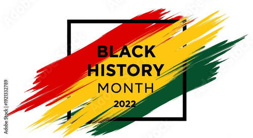 Black History Month 2022 celebration with vibrant red, yellow, and green colors.