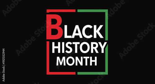 Black History Month Celebration Graphic with Red and Green Frame