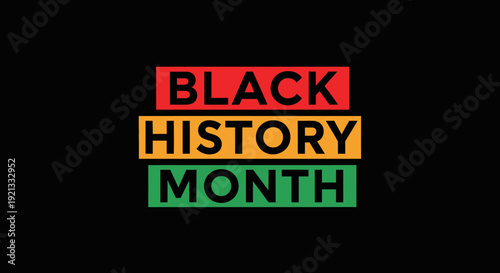 Black History Month Celebration with Red, Yellow, and Green Text