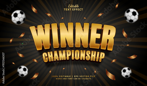 Winner Championship  Editable Text Effect Style 3d Luxury Gold with Confetti Gold