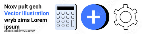 Calculator, blue circle with plus sign, and gear icon highlight concepts of mathematics, functionality, customization, and productivity. Ideal for education, tech, apps business finance UIUX