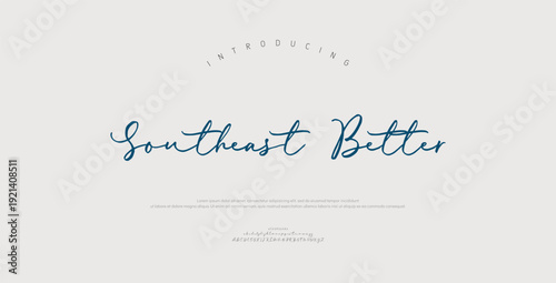 Southeast Better, Hand drawn vector alphabet. Modern monoline signature script font. Elegant Signature Font. Best Alphabet Beautiful Calligraphy Signature Font
