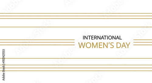Celebrating International Women’s Day with elegant golden lines and typography on a clean background