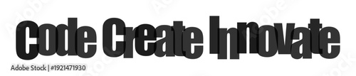 Bold 3D text spelling out Code Create Innovate against a clean white background