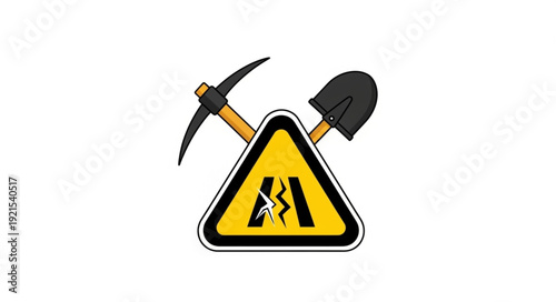 Warning Sign with Pickaxe Shovel.