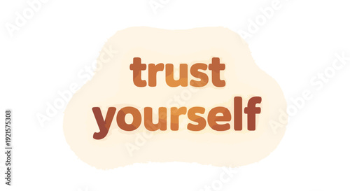 Embrace self-reliance with this encouraging typographic design promoting inner confidence and personal empowerment. A motivating message for