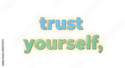 Empowering digital illustration promoting self-belief and personal affirmation for growth and inner strength encouragement in a vibrant, modern,