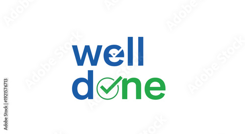 A vibrant graphic with 'well done' text and integrated checkmarks symbolizing achievement and success