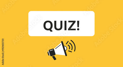 A visual representation of a quiz announcement, highlighted with a loudspeaker and vibrant yellow