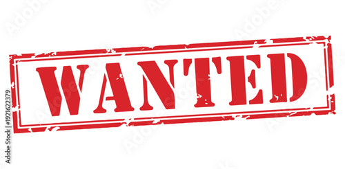 Vintage red distressed WANTED stamp graphic symbol law enforcement crime fugitive reward announcement search