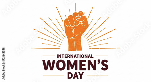 International womens day illustration featuring an orange raised fist silhouette with sunburst rays and text below.