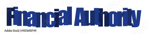 Powerful blue 3D text spelling 'Financial Authority' against a white background
