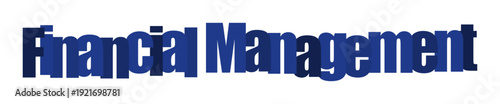 Dynamic 3D text displaying "Financial Management" in bold blue letters against a white background.