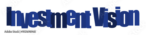 Bold blue text spelling "Investment Vision" on a white background, representing financial foresight.