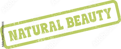 A distressed green stamp declaring Natural Beauty emphasizes organic elegance and healthy lifestyle