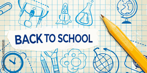 Back to school themed doodles with a yellow pencil and paper note
