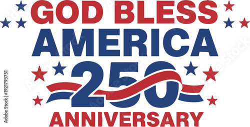 Patriotic 250th Anniversary Celebration Graphic