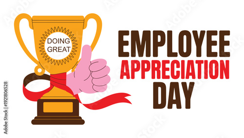 employee appreciation day celebration concept with golden trophy and thumbs up illustration isolated on white background