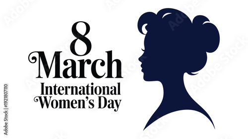 8 march international women’s day elegant female silhouette typography design isolated on white background for empowerment celebration