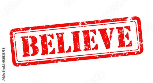 A red rubber stamp displaying the word believe in bold uppercase lettering on a white background