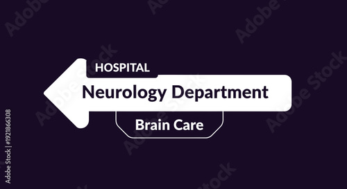 Hospital Neurology Department Signage Indicating Direction to Brain Care Services