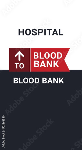 Hospital Signage Directing Patients to Blood Bank for Vital Medical Support