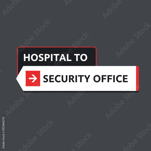 Hospital Route Guidance: Arrow Directional Sign for Security Office Navigation