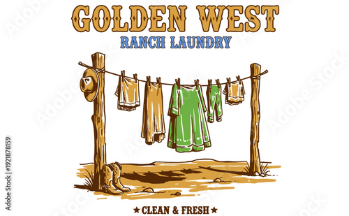 Golden West Ranch Laundry vintage graphic design. Retro western illustration with cowboy hat, boots, and clothesline. Clean & Fresh service logo.