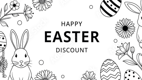 Black and white outline illustration featuring cute Easter bunnies decorative eggs and spring flowers framing a Happy Easter Discount message for holiday promotions