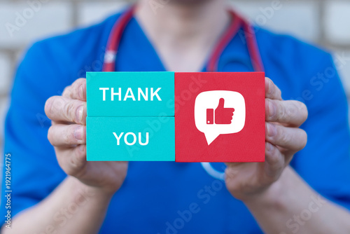 Thank you doctors and nurses. Thanks brave healthcare working in the hospitals and clinics. Doctor is a hero. Gratitude and appreciation for medicine personnel.