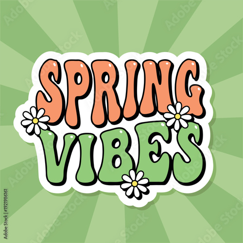 spring vibes wavy phrase, seasonal groovy lettering sticker, flyer, banner, vector illustration