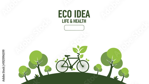 Eco idea concept graphic promoting life and health through sustainable transportation and a green forest environment.