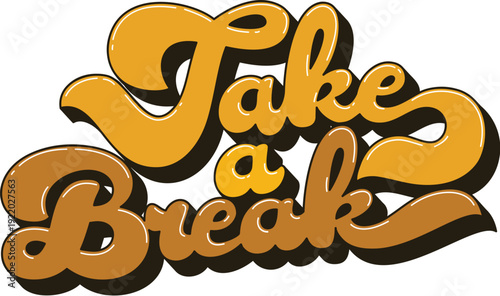 Groovy hippie lettering or quote phrase, Take a Brake, vector t shirt print design. Quote slogan for good vibes and positive mood in Y2K hipster or 70s groovy art typography for t shirt graphic