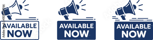 Available Now" Megaphone A Set of Three Announcement