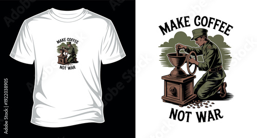 Make coffee not war vintage soldier illustration for white t-shirt design featuring traditional bean grinder  vector art print templet