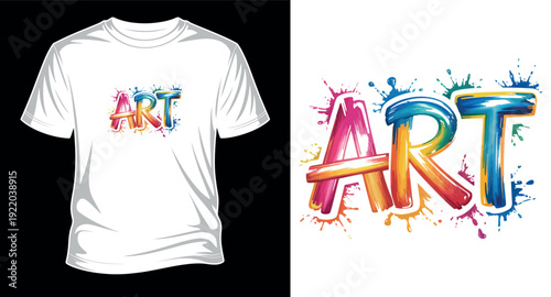 Vibrant art word t-shirt design with colorful paint splashes and brush strokes vector art print templet