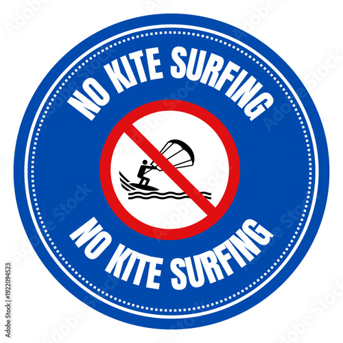 Warning No Kite Surfing Prohibited Water Safety Sign