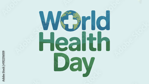 World health day logo with globe and cross symbol on light blue background representing global health awareness and medical care